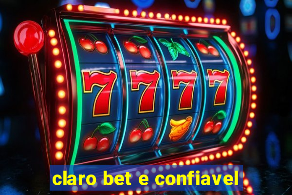 claro bet e confiavel